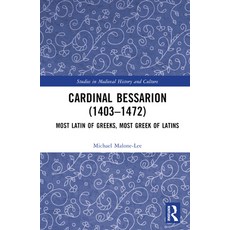 (英文圖書) Cardinal Bessarion (1403-1472): Most Latin of Greeks Most Greek of Latins 精裝版, Routledge, 英文