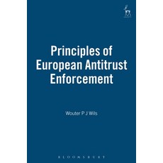 Principles of European Antitrust Enforcement 精裝版, Bloomsbury Publishing PLC, 英文