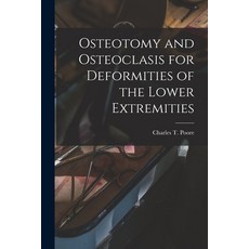 (英文圖書) Osteotomy and Osteoclasis for Deformities of the Lower Extremities 平裝版, Legare Street Press, 英文