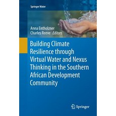 (英文圖書) Building Climate Resilience Through Virtual Water and Nexus Thinking in the Southern African ... 平裝版, Springer, 英文