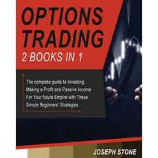 (英文圖書) Options Trading: The complete guide to Investing Making a Profit and Passive Income For Your... 平裝版, Joseph Stone, 英文