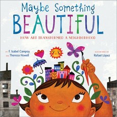 (英文圖書)Maybe Something Beautiful: How Art Transformed a Neighborhood 精裝版, Clarion Books, 英文