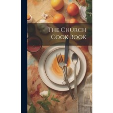 (英文圖書) The Church Cook Book 精裝版, Legare Street Press, 英文