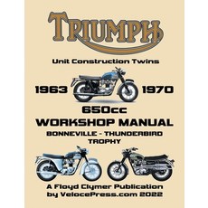 (英文圖書) TRIUMPH 650cc UNIT CONSTRUCTION TWINS 1963-1970 WORKSHOP MANUAL 平裝版, Veloce Enterprises, Inc., 英文