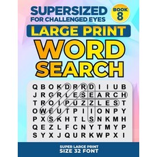 (英文圖書) SUPERSIZED FOR CHALLENGED EYES Book 8: Super Large Print Word Search Puzzles 平裝版, Independently Published, 英文