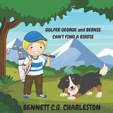 (英文圖書)Golfer George and Bernie Can't Find a Birdie 平裝版, Independently Published, 英文