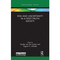 Risk and Uncertainty in a Post-Truth Society 平裝版, Routledge, 英文