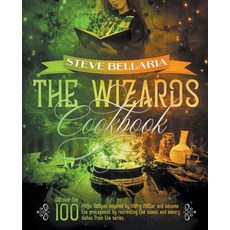 (英文圖書) The Wizard's Cookbook: Discover the 100 Magic Recipes inspired by Harry Potter and become the... 平裝版, Steve Bellaria, 英文