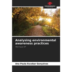 (英文圖書) Analysing environmental awareness practices 平裝版, Our Knowledge Publishing, 英文
