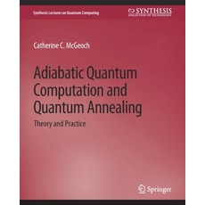 (英文圖書) Adiabatic Quantum Computation and Quantum Annealing: Theory and Practice 平裝版, Springer, 英文