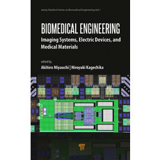 (英文圖書) Biomedical Engineering: Imaging Systems Electric Devices and Medical Materials 精裝版, Jenny Stanford Publishing, 英文