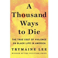 (英文圖書) A Thousand Ways to Die: The True Cost of Black Life in America 精裝版, St. Martin's Press, 英文