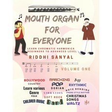 (英文圖書) Mouth Organ For Everyone: Learn Chromatic Harmonica - Beginners to Advanced Level 平裝版, Independently Published, 英文