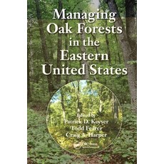 (英文圖書) Managing Oak Forests in the Eastern United States 平裝版, CRC Press, 英文