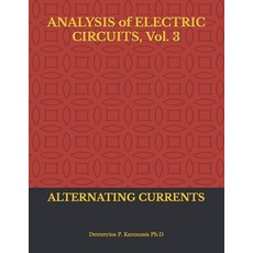 (英文圖書) ANALYSIS of ELECTRIC CIRCUITS Vol. 3: Alternating Currents 平裝版, Independently Published, 英文