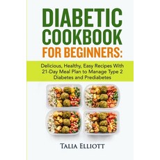 (英文圖書) Diabetic Cookbook for Beginners: Delicious Healthy Easy Recipes With 21-Day Meal Plan to Ma... 平裝版, Independently Published, 英文