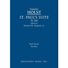 St. Paul's Suite H.118: Full score 平裝版, Serenissima Music, 英文