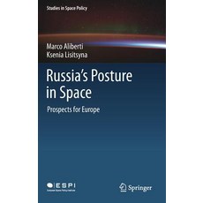 (英文圖書) Russia's Posture in Space: Prospects for Europe 精裝版, Springer, 英文