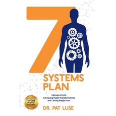 (英文圖書) 7 Systems Plan: Proven Steps to Amazing Health Transformations and Lasting Weight Loss 平裝版, Author Academy Elite, 英文
