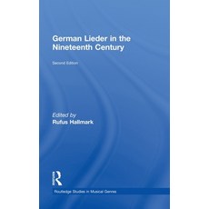 German Lieder in the Nineteenth Century 精裝版, Routledge, 英文