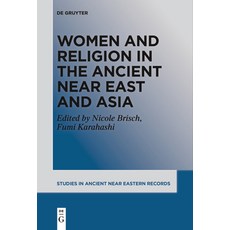 (英文圖書) Women and Religion in the Ancient Near East and Asia 平裝版, de Gruyter, 英文