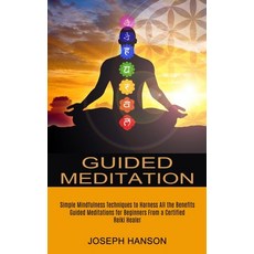 (英文圖書) Guided Meditation: Guided Meditations for Beginners From a Certified Reiki Healer (Simple Min... 平裝版, Alex Howard, 英文