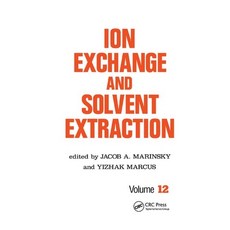 (英文圖書) Ion Exchange and Solvent Extraction: A Series of Advances Volume 12 平裝版, CRC Press, 英文