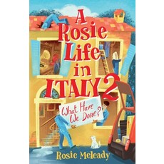 (英文圖書) A Rosie Life In Italy 2: What Have We Done? 平裝版, Rosemarie Meleady, 英文