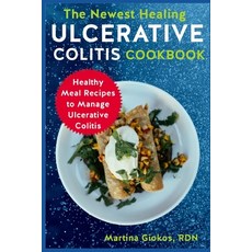 (英文圖書) The Newest Healing Ulcerative Colitis Cookbook: Healthy Meal Recipes to Manage Ulcerative Col... 平裝版, Independently Published, 英文