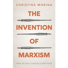 (英文圖書) The Invention of Marxism: How an Idea Changed Everything 精裝版, Oxford University Press, USA, 英文