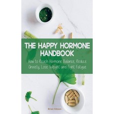 (英文圖書) The Happy Hormone Handbook How to Reach Hormone Balance Reduce Anxiety Lose Weight and Figh... 平裝版, Vincenzo Nappi, 英文