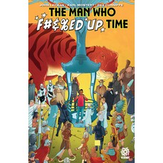 Man Who F#&%ed Up Time 平裝版, Aftershock Comics, 英文
