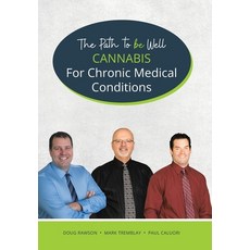 (英文圖書) Cannabis for Chronic Medical Conditions: The Path To Be Well 精裝版, Tellwell Talent, 英文