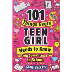 (英文圖書) 101 Things Every Teen Girl Needs to Know but Doesn't Learn in School: The Collection of Esse... 平裝版, Independently Published, 英文