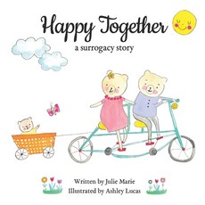 Happy Together a surrogacy story 平裝版, Happy Together Children's Book, 英文