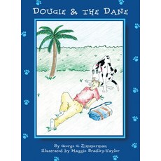 (英文圖書)Dougie & The Dane: Chelsea The Great Dane 精裝版, Xlibris Us, 英文