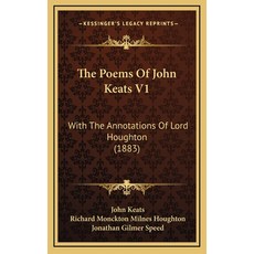 (英文圖書) The Poems Of John Keats V1: With The Annotations Of Lord Houghton (1883) 精裝版, Kessinger Publishing, 英文