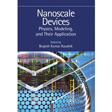 (英文圖書) Nanoscale Devices: Physics Modeling and Their Application 平裝版, CRC Press, 英文