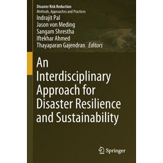 An Interdisciplinary Approach for Disaster Resilience and Sustainability 平裝版, Springer, 英文