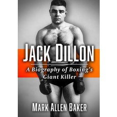 (英文圖書) Jack Dillon: A Biography of Boxing's Giant Killer 平裝版, McFarland & Company, 英文