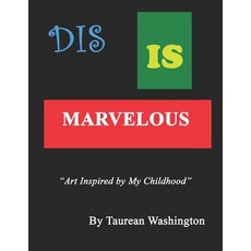 (英文圖書) Dis is Marvelous: Art Inspired by My Childhood 平裝版, Independently Published, 英文