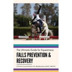 (英文圖書) Falls Prevention and Recovery: The Ultimate Guide for Equestrians 平裝版, UK Book Publishing, 英文
