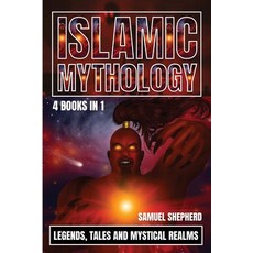 (英文圖書) Islamic Mythology: Legends Tales and Mystical Realms 平裝版, Pastor Publishing Ltd, 英文