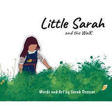 (英文圖書)Little Sarah and the Walk 精裝版, Sarah Dresser, 英文