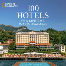 (英文圖書) 100 Hotels of a Lifetime: The World's Ultimate Retreats 精裝版, National Geographic Society, 英文