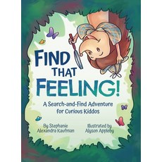 (英文圖書)Find That Feeling!: A Search-and-Find Adventure for Curious Kiddos 精裝版, Stephanie Kaufman, 英文