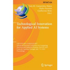 (英文圖書) Technological Innovation for Applied AI Systems: 12th Ifip Wg 5.5/Socolnet Advanced Doctoral ... 精裝版, Springer, 英文