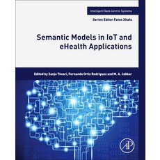 (英文圖書) Semantic Models in Iot and Ehealth Applications 平裝版, Academic Press, 英文