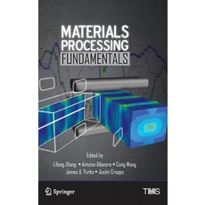 (英文圖書) Materials Processing Fundamentals 精裝版, Springer, 英文