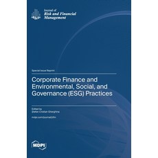 (英文圖書) Corporate Finance and Environmental Social and Governance (ESG) Practices 精裝版, Mdpi AG, 英文
